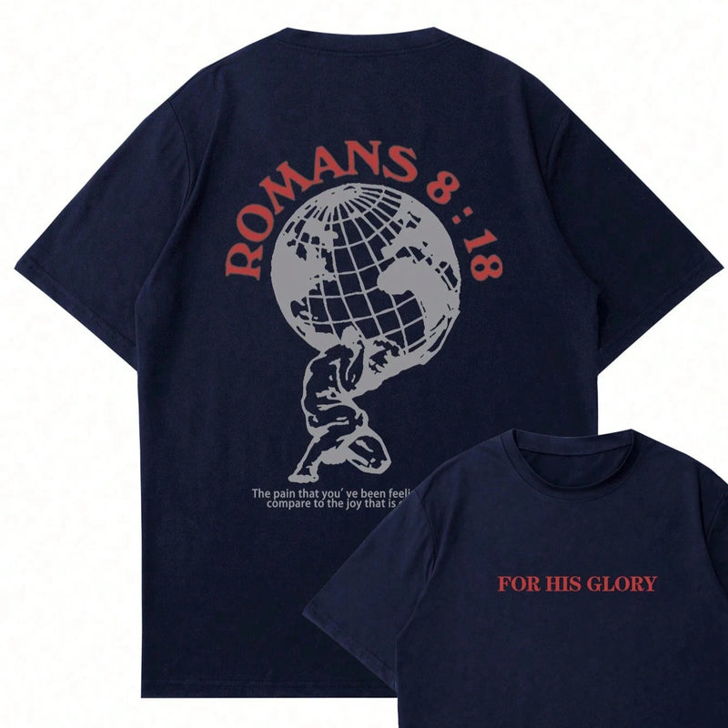 Romans 8:18 "For His Glory" Tee