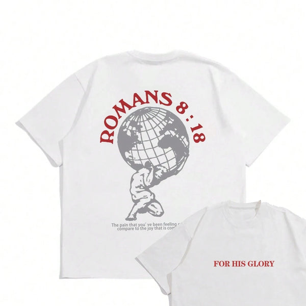Romans 8:18 "For His Glory" Tee