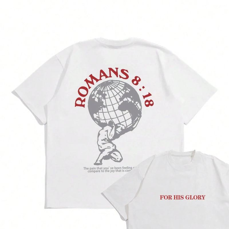 Romans 8:18 "For His Glory" Tee