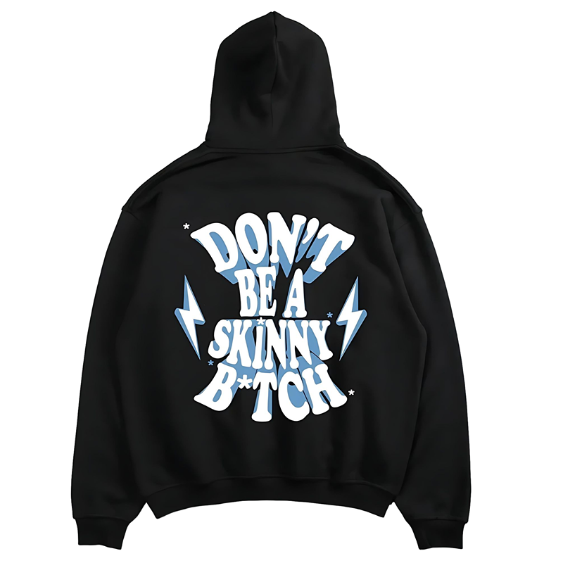 Don't Be Skinny Oversized Hoodie