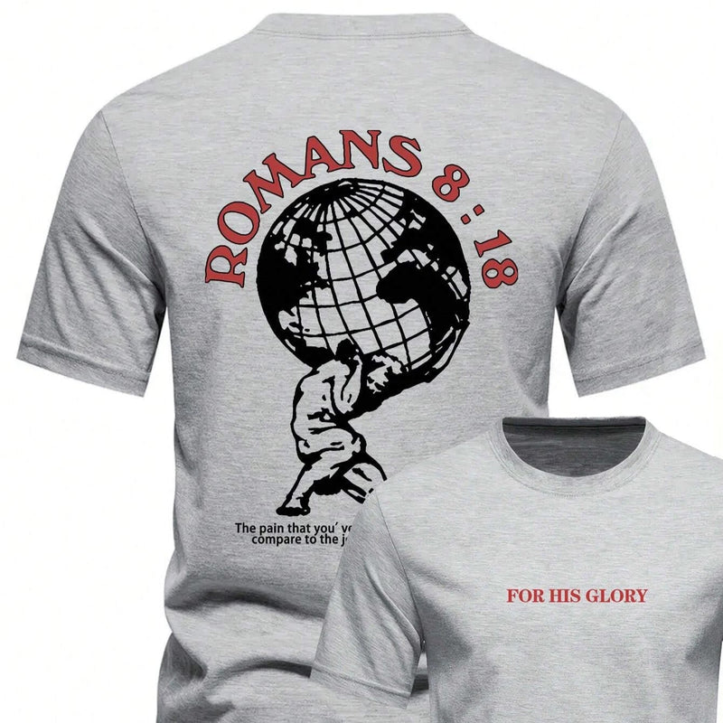 Romans 8:18 "For His Glory" Tee