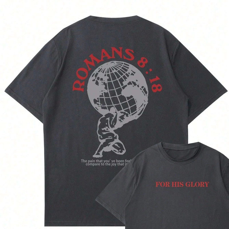 Romans 8:18 "For His Glory" Tee