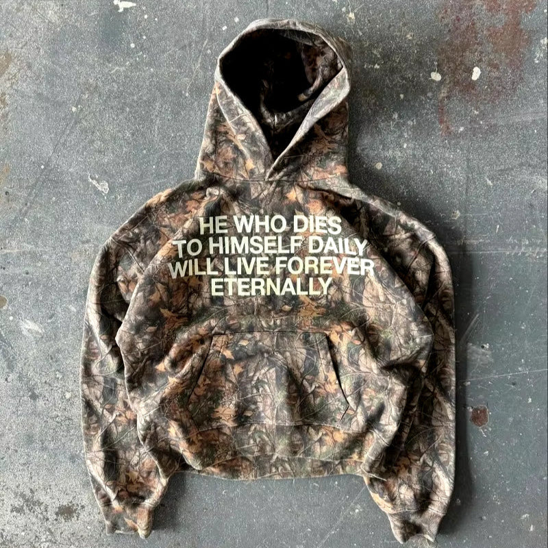 He Who Dies To Himself Daily Will Live Forever Eternally Christian Camo Hoodie